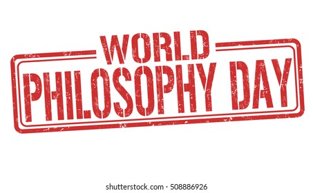 World philosophy day grunge rubber stamp on white background, vector illustration