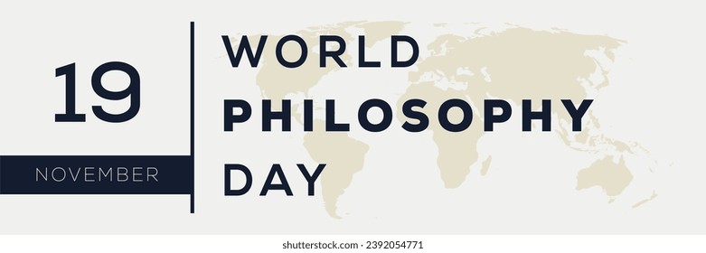 World Philosophy Day, held on 19 November.