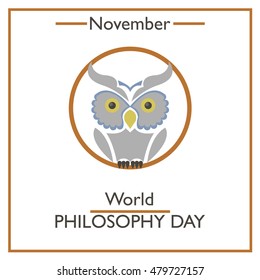 World Philosophy Day. November. Vector illustration for you design, card, banner, poster and calendar