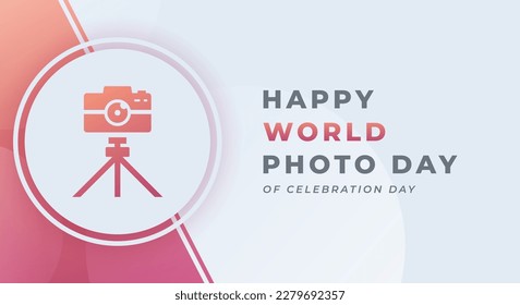 Weltfoto- oder Fotografy Day-Feier Vektordesign-Illustration für Hintergrund, Poster, Banner, Werbung, Grußkarte