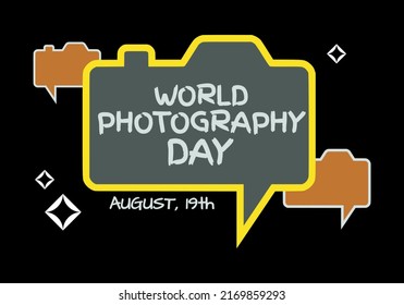 World Photography Day celebration. Speech ballon depicting of a camera silhouete for banner or poster and background or frame design.