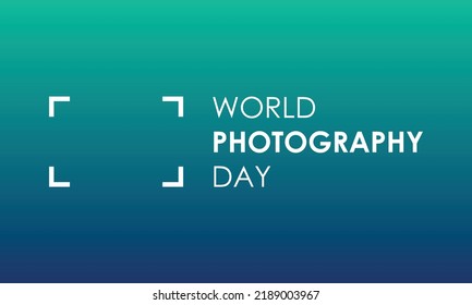 World Photography Day. International Photographer's Day card and social banner.