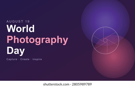 A World Photography Day poster featuring a white camera lens on a purple background with the text 'AUGUST 19 World Photography Day Capture Create Inspire'