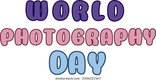 World Photography day Text calligraphy,World Photography day Typography, World Photography day lettering inscription clipart, Photography day illustration