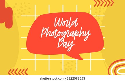 World Photography Day19 August. Happy photo day