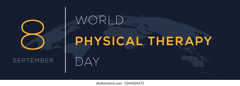 World Physical Therapy Day, held on 8 September.