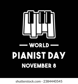 World Pianist Day. November 8. Eps 10.