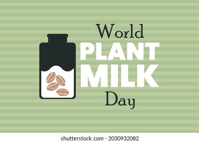 World Plant Milk Day typography vector design.  Milk bottle.  