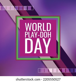 World Play-Doh Day. Design suitable for greeting card poster and banner