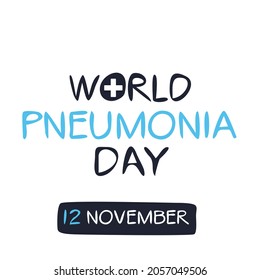 World Pneumonia Day, held on 12 November.