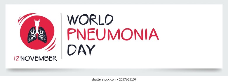 World Pneumonia Day, held on 12 November.