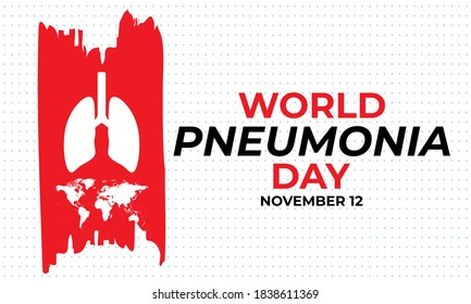 World Pneumonia Day, marked every year on 12 November, was established by the Stop Pneumonia Initiative in 2009 to raise awareness about the toll of pneumonia. Poster, card, banner, background design.