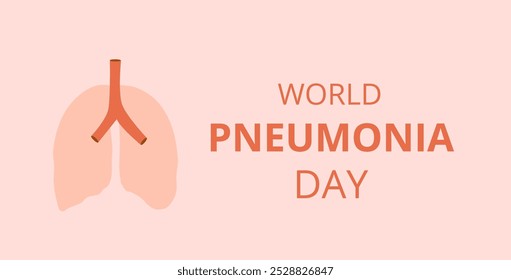 World Pneumonia Day template. Lungs and text, symbolizing global respiratory health awareness. Vector illustration.