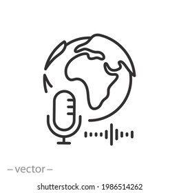 world podcast icon, microphone with globe, international radio day, global mass media, sound broadcast, thin line symbol on white background - editable stroke vector illustration eps10