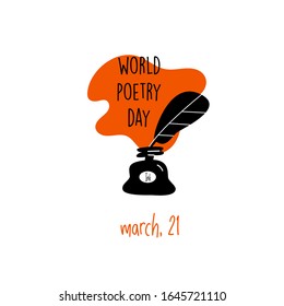 World poetry day, march 21. Vector illustration of inkwell and feather. Isolated on white. Poster.