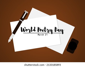 World Poetry Day. March 21. Vector Illustration Paper, Pen And Ink Bottle Seen From Above. Poster Or Banner.