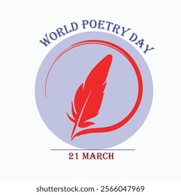 world poetry day social media post ,banner ,poster design.International poetry day. Tribute to famous poet. Language and expressionism. Cultural beauty. Revolutionary form of art.