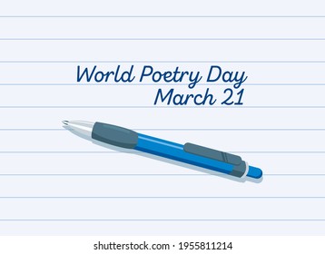 World Poetry Day vector. Sheet of lined paper with a blue pen vector. Sheet of paper with a note vector. Poetry Day Poster, March 21. Important day