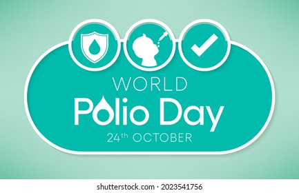 World Polio day is observed every year on October 24, poliomyelitis is a disabling and life-threatening disease caused by the poliovirus. Vector illustration