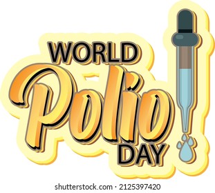 World Polio Day typography design with polio vaccine dropping illustration