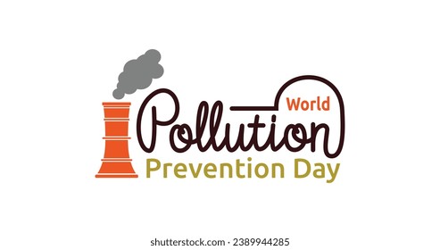 World Pollution Prevention Day text. Let's work together to create a cleaner, healthier world for everyone. Vector text illustration