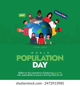 World Population Day. 11th July World Population day celebration banner with earth globe and people of different ethnicity around it. Be proud and control the crowd. The day focus on controlling issue