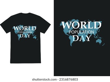 World Population Day T-Shirt Design, World Vector Design template World Population day Illustration.