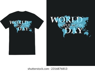 World Population Day T-Shirt Design, World Vector Design template World Population day Illustration.