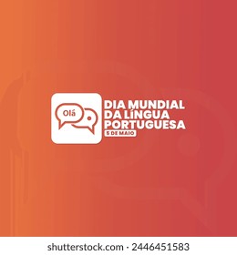 World Portuguese Language Day or Dia Mundial da Língua Portuguesa, May 5, suitable for social media post, card greeting, banner, template design, print, suitable for event, website.