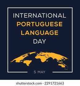 World Portuguese Language Day, held on 5 May.