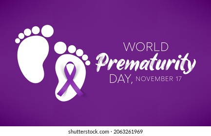 World Prematurity day is observed every year on November 17th, Premature birth is when a baby is born too early, before 37 weeks of pregnancy have been completed. Vector illustration