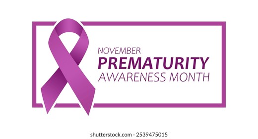 World Prematurity Day, vector design for banner or poster. Text November Prematurity Awareness Month and purple ribbon on white background.