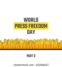 World press freedom day, May 3. Vector hand drawn illustration. Crowd of people with their arms raised, voting for free information. Isolated on white