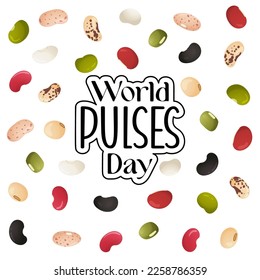 World pulses day - international day that recognizes the importance of pulses. Mix of beans. Benefits of legumes, a source of protein and fiber. World legumes Day, cultivating pulses, grain legumes.