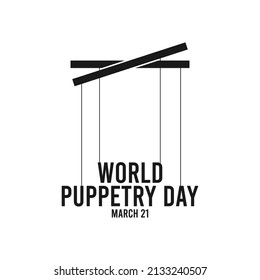 World puppetry day. March 21. Poster or banner.