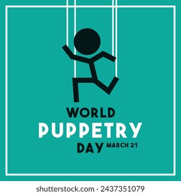 World Puppetry Day. March 21. Flat design vector. Poster, banner, card, background. Eps 10.