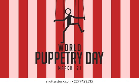 World Puppetry Day. Vector Illustration Playing Puppet. 21 March. Suitable for banners, web, templates, greeting cards etc