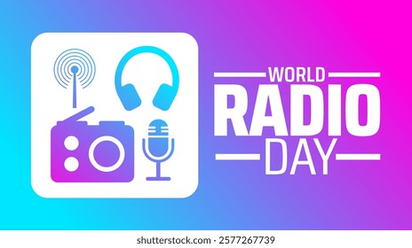 World Radio Day background banner or poster design template. observed every year in February. Holiday concept. Use to any Template, card, poster, placard, template.