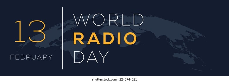 World Radio Day, held on 13 February.