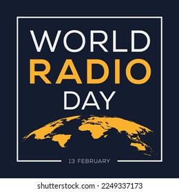 World Radio Day, held on 13 February.