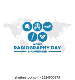 World Radiography Day. 8th November. greeting card, social media post design, template design, World Radiography Day held o 8 November.