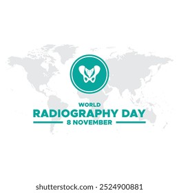 World Radiography Day. 8th November. greeting card, social media post design, template design, World Radiography Day held o 8 November.