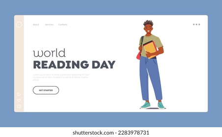 World Reading Day Landing Page Template. Learning, Education And Academic Success Concept. Student Male Character With Backpack And Books An Enthusiastic Learner. Cartoon People Vector Illustration