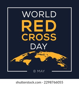 Día Mundial de la Cruz Roja, celebrado el 8 de mayo.