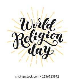World Religion Day greeting. Hand drawn lettering for greeting card on white background