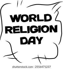 World Religion Day. Handwritten text banner for World Religion Day.