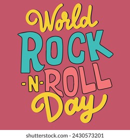 World Rock n Roll Day text banner. Handwriting inscription World Rock n Roll Day square composition. Hand drawn vector art. 