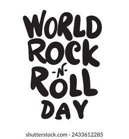 World Rock n Roll Day text banner. Hand drawn vector art.