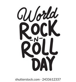 World Rock n Roll Day text banner. Hand drawn vector art.