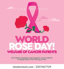 World Rose Day welfare banner, post. 22nd September Rose day celebration banner with red roses, pink ribbon. The day raise awareness about cancer and to demonstrate solidarity with cancer patients.